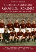Franco Ossola - Storie della storia del grande Torino (2022)