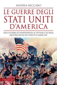 Andrea Beccaro – Le guerre degli Stati Uniti d’America (2022)