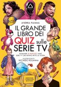 Andrea Fiamma - Il grande libro dei quiz sulle serie TV (2022)