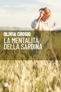 Olivia Crosio – La mentalità della sardina (2022)