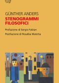 Gunther Anders - Stenogrammi filosofici (2022)