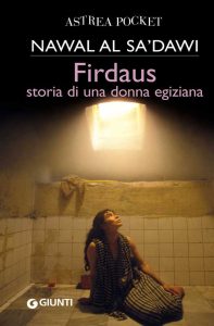 Nawal al-Sa’dawi – Firdaus (2010)