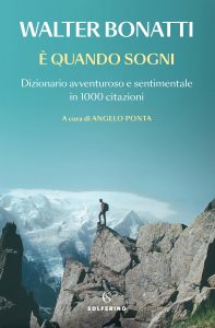 Walter Bonatti – È quando sogni (2022)
