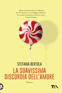 Stefania Bertola – La soavissima discordia dell’amore (2020)