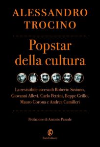 Alessandro Trocino – Popstar della cultura (2011)