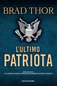Brad Thor – L’ultimo patriota (2012)