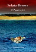 Federico Romano - Ti Piace Morire? (2017)