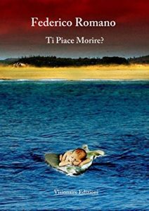 Federico Romano – Ti Piace Morire? (2017)