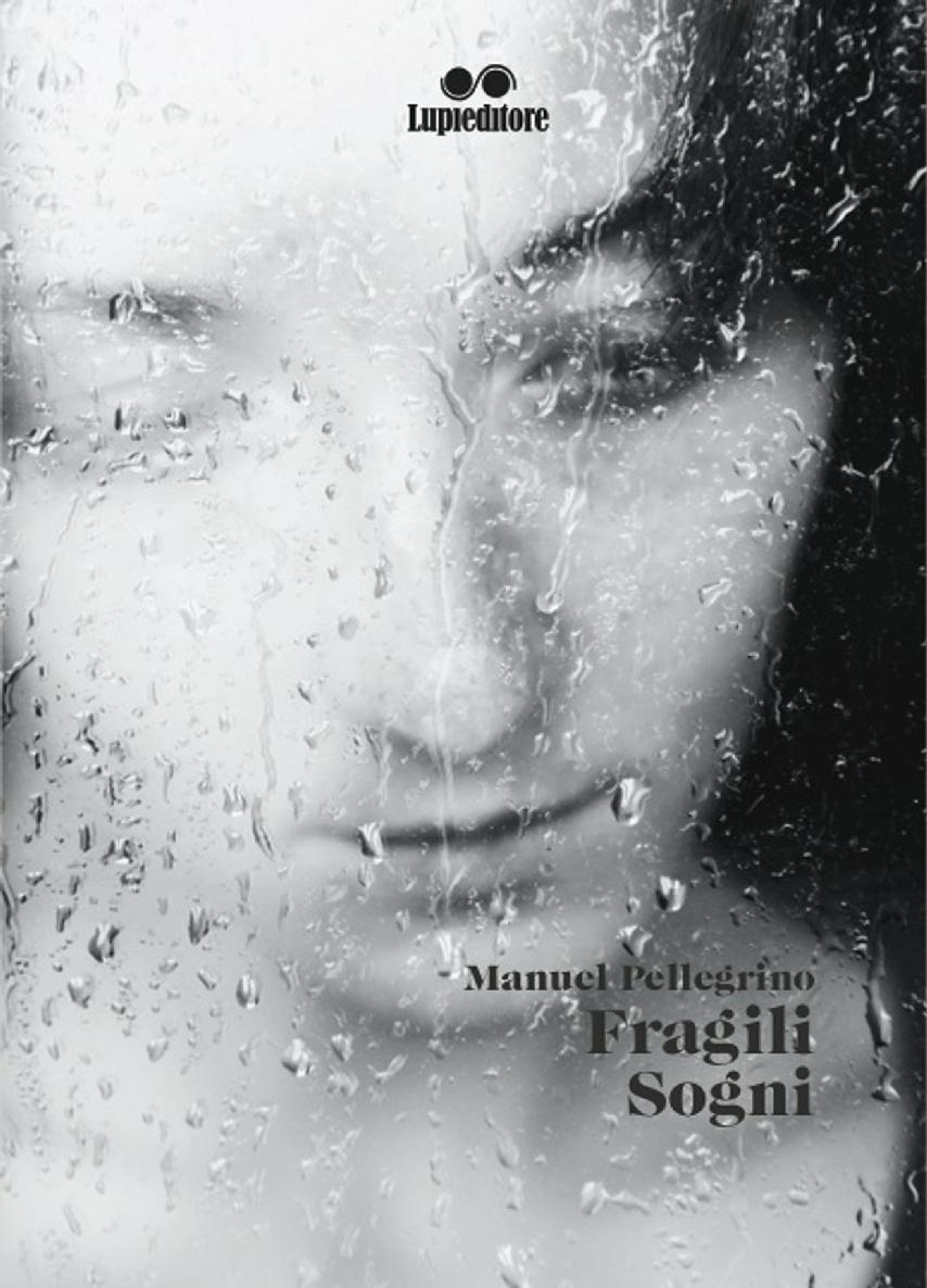 Manuel Pellegrino – Fragili sogni (2018)
