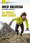 Nico Valsesia - La fatica non esiste (2014)
