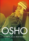 Osho - Il Canto della Meditazione (2015)