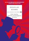 Douglas Adams - Dirk Gently, agenzia investigativa olistica (2012)