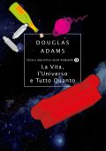 Douglas Adams - La vita, l'Universo e tutto quanto (2012)