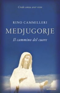 Rino Camilleri – Medjugorje, il cammino del cuore (2012)