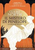 Claire North - La saga di Itaca. Il mistero di Penelope (2022)