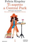Felicia Kingsley - Ti aspetto a Central Park (2022)