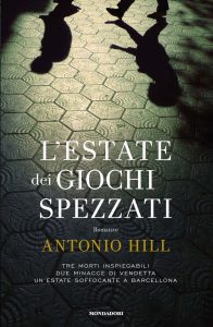 Antonio Hill – L’estate dei giochi spezzati (2012)