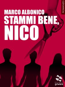 Marco Albonico – Stammi bene, Nico (2016)