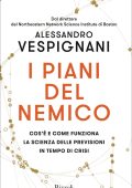 Alessandro Vespignani - I piani del nemico (2022)