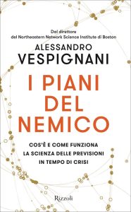 Alessandro Vespignani – I piani del nemico (2022)