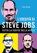 Tripp Mickle - L'eredità di Steve Jobs (2022)