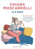 Chiara Moscardelli - Io e Rhett (2022)