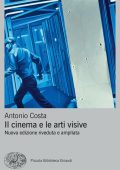 Antonio Costa - Il cinema e le arti visive (2022)