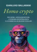 Gianluigi Ballarani - Homo crypto (2022)