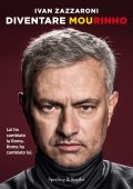 Ivan Zazzaroni - Diventare Mourinho (2022)