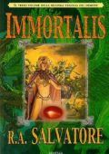 R.A. Salvatore - Immortalis (2004)