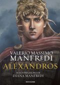 Valerio Massimo Manfredi - Alexandros. Edizione illustrata (2022)