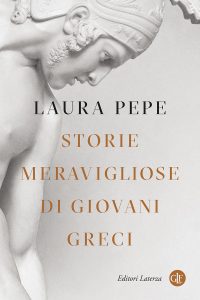 Laura Pepe – Storie meravigliose di giovani greci (2022)