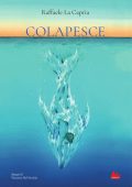 Raffaele La Capria – Colapesce. Edizione illustrata (2021)