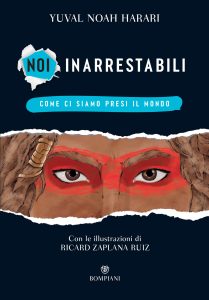 Yuval Noah Harari – Noi inarrestabili (2022)