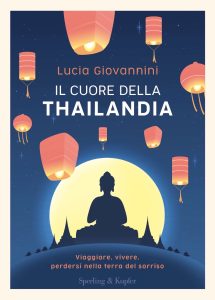Lucia Giovannini – Il cuore della Thailandia (2022)