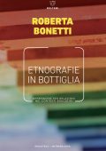 img Roberta Bonetti – Etnografie in bottiglia (2019)