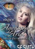 S.E. Smith - Agguantare Ariel + Per amore di Tia (I signori Draghi di Valdier vol4) (2022)