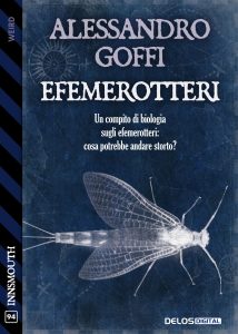 Alessandro Goffi – Efemerotteri (2022)