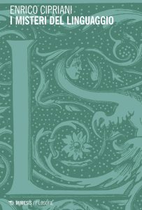 Enrico Cipriani – I misteri del linguaggio (2022)