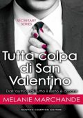 Melanie Marchande - Secretary Vol. 2. Tutta colpa di San Valentino (2017)