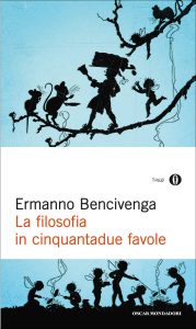 Ermanno Bencivenga – La filosofia in cinquantadue favole (2012)