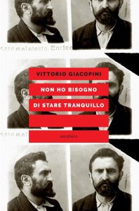 Vittorio Giacopini – Non ho bisogno di stare tranquillo (2022)