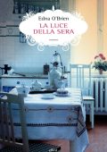 Edna O'Brien - La luce della sera (2015)