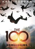 Kass Morgan - The 100 Vol. 3. Homecoming (2017)