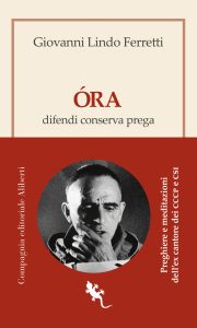 Giovanni Lindo Ferretti – Óra. Difendi, conserva, prega (2022)