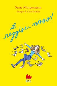 Susie Morgenstern – Il reggise… nooo! (2022)