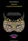 Silvia Balducci - Witches. La quinta discendente (2014)