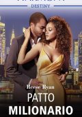 Reese Ryan - Milionari e potenti Vol.3. Patto milionario (2019)