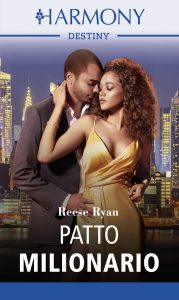 Reese Ryan – Milionari e potenti Vol.3. Patto milionario (2019)