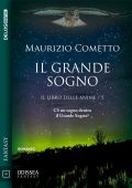 Maurizio Cometto - Il grande sogno. Il libro delle anime 5 (2022)